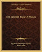 The Seventh Book of Moses - Paperback