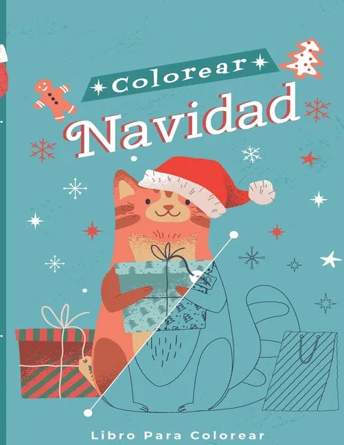 Colorear Navidad: Libro Para Colorear Con Temas Navideños - Para Niños, Adolescentes y Adultos - + 90 Dibujos - Paperback
