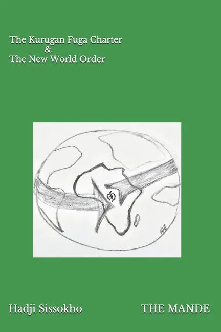 The Mande: The Kurugan Fuga Charter and The New World Order - Paperback