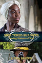 Sheltered Shadows During Storms of War - Paperback