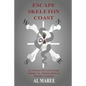 Escape Skeleton Coast: An interactive adventure where you choose from 22 possible endings - Paperback