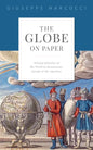 The Globe on Paper: Writing Histories of the World in Renaissance Europe and the Americas - Hardcover