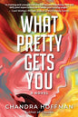 What Pretty Gets You - Paperback