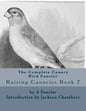 The Complete Canary Bird Fancier: Raising Canaries Book 7 - Paperback