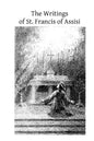 The Writings of St. Francis of Assisi - Paperback