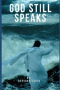 God Still Speaks - Paperback