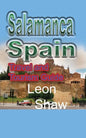 Salamanca, Spain: Travel and Tourism Guide - Paperback