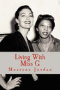 Living With Miss G - Paperback