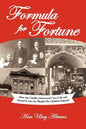 Formula for Fortune: How Asa Candler Discovered Coca-Cola and Turned It Into the Wealth His Children Enjoyed - Paperback