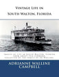 Vintage Life in South Walton, Florida - Paperback