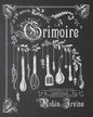 Grimoire: A Cookbook - Paperback