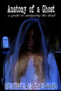 Anatomy of a Ghost - Paperback
