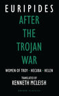 After the Trojan War: Women of Troy / Hecuba / Helen - Paperback