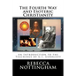 The Fourth Way and Esoteric Christianity - Paperback