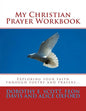 My Christian Prayer Workbook - Paperback