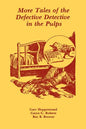 More Tales of the Defective Detective in the Pulps - Paperback