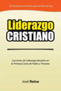 Liderazgo Cristiano: Lecciones de Liderazgo Basadas en la Primera Carta a Timoteo - Paperback