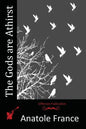 The Gods are Athirst - Paperback