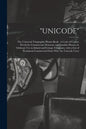 "Unicode": The Universal Telegraphic Phrase-Book: A Code of Cypher Words for Commercial, Domestic and Familiar Phrases in Ordinar - Paperback