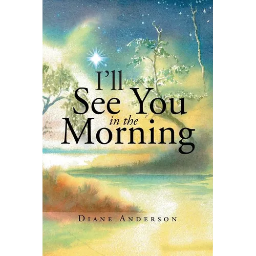 I'll See You in the Morning - Paperback