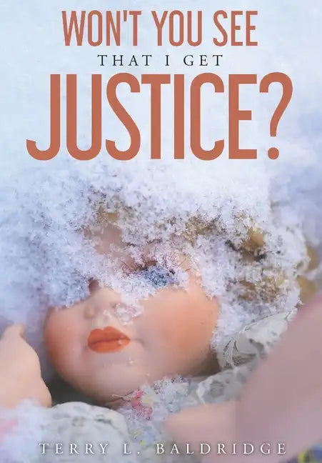 Won't You See That I Get Justice? - Paperback