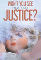 Won't You See That I Get Justice? - Paperback