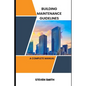 Building maintenance guidelines: a complete manual - Paperback