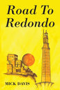 Road To Redondo - Paperback