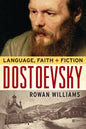 Dostoevsky: Language, Faith, and Fiction - Paperback