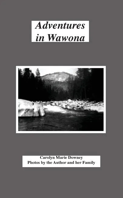 Adventures in Wawona - Paperback