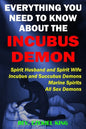 Everything You Need to Know About the Incubus Demon: Spirit Husband and Spirit Wife, Incubus and Succubus Demons, Marine Spirits, All Sex Demons - Paperback