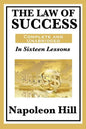 The Law of Success: In Sixteen Lessons: Complete and Unabridged - Paperback