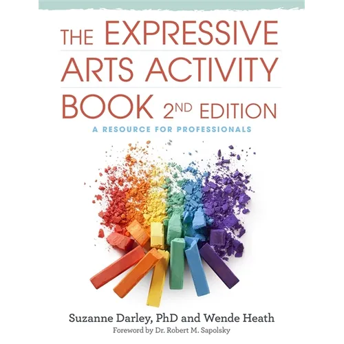 The Expressive Arts Activity Book, 2nd Edition: A Resource for Professionals - Paperback