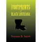 Footprints of Black Louisiana - Paperback