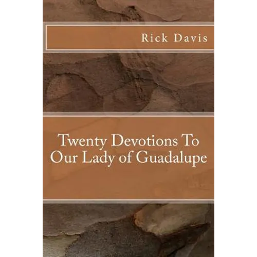Twenty Devotions To Our Lady of Guadalupe - Paperback