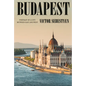 Budapest: Portrait of a City Between East and West - Hardcover
