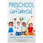 Preschool Confidential - Paperback