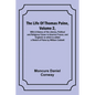 The Life Of Thomas Paine, Volume 2, With A History of His Literary, Political and Religious Career in America France, and England; to which is added a - Paperback