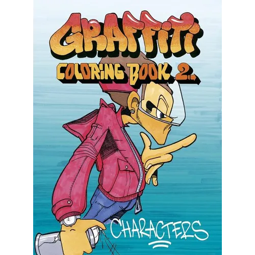 Graffiti Coloring, Book 2: Characters - Paperback