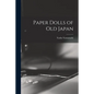 Paper Dolls of Old Japan - Paperback