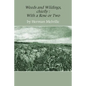 Weeds and Wildings: chiefly with a Rose or Two - Paperback