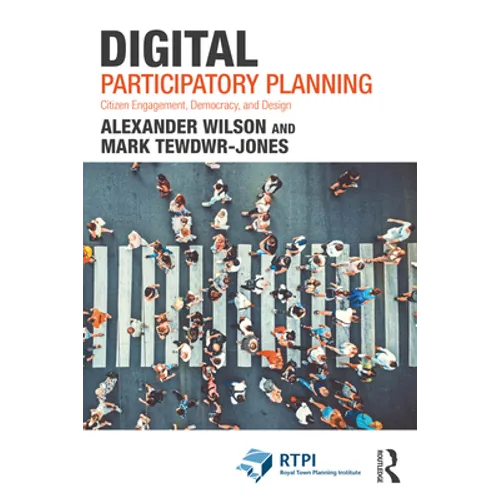 Digital Participatory Planning: Citizen Engagement, Democracy, and Design - Paperback