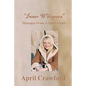 "Inner Whispers": Messages From A Spirit Guide - Paperback