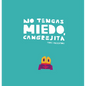 No Tengas Miedo, Cangrejita (Junior Library Guild Selection) - Hardcover