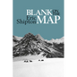 Blank on the Map: Pioneering Exploration in the Shaksgam Valley and Karakoram Mountains - Paperback