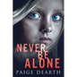 Never Be Alone - Paperback