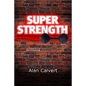Super Strength - Paperback