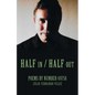 Half in / Half Out: Poems by Number 69758 - Paperback