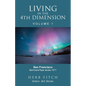 Living in the 4th Dimension: Volume 1 - Paperback