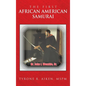 The First African American Samurai - Hardcover